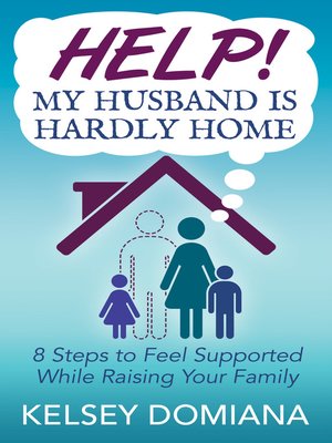 cover image of Help! My Husband is Hardly Home